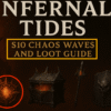 Infernal Tides S10 Chaos Waves and Loot Guide